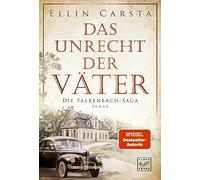 Das Unrecht der Väter: 1 (Die Falkenbach-Saga)