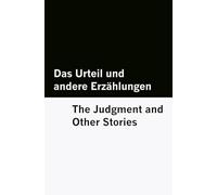 Das Urteil und andere Erzählungen / The Judgment and Other Stories [Bilingual Edition] - German & English
