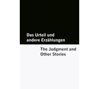 Das Urteil und andere Erzählungen / The Judgment and Other Stories [Bilingual Edition] - German & English (The Kafka Kollektion [Bilingual Edition] - German & English)