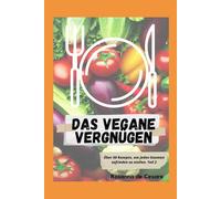 Das vegane vergnügen- Teil 2