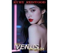 Das Venus Projekt: Erotik über eine geschlechtliche Transformation von Mann zu Frau (Ruby Redwoods Feminines Fatum Reihe - Geschichten über die Mann-zu-Frau-Verwandlung [DE])