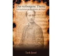 Das verborgene Thema: Acht Geschichten aus dem Schatten des Empire