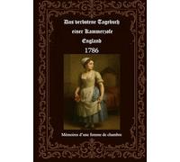 Das verbotene Tagebuch einer Kammerzofe - England 1786: Memoires dune femme de chambre 1786