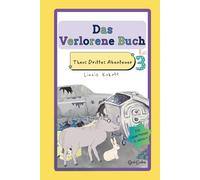 Das Verlorene Buch: Theos Drittes Abenteuer (Theos Abenteuer)