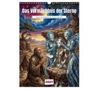 Das Vermächtnis der Sterne (Wandkalender 2027 DIN A3 hoch), CALVENDO Monatskalen