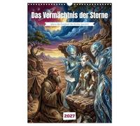 Das Vermächtnis der Sterne (Wandkalender 2027 DIN A3 hoch), CALVENDO Monatskalender: Wenn die Ewigkeit die Antike berührt