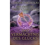 Das Vermächtnis des Glücks: Eine düstere irische historische Fantasy: 3 (Das Erbe Der Druidenbrosche)