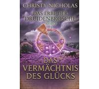 Das Vermächtnis des Glücks: Eine düstere irische historische Fantasy (Das Erbe der Druidenbrosche)