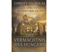 Das Vermächtnis des Hungers: Eine düstere irische historische Fantasy (Das Erbe der Druidenbrosche)