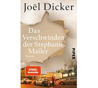 Das Verschwinden der Stephanie Mailer: Roman | So intensiv, stimmungsvoll und packend wie »Harry Quebert«