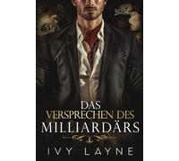 Das Versprechen des Milliardärs: Liebesroman: 4 (Die Winters Saga)