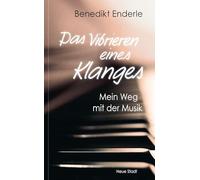 Das Vibrieren eines Klanges: Mein Weg mit der Musik