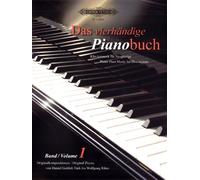 Das vierhandige pianobuch 1 - piano, 4 mains: Klaviermusik für Neugierige / Originalkompositionen von Daniel Gottlob Türk bis Wolfgang Rihm (Edition Peters, 1)