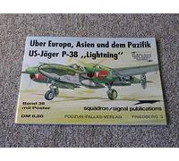 Das Waffen-Arsenal. Band 38. Über Europa, Asien und dem Pazifik. US-Jäger P-38 Lightning