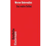 Das wahre Selbst: Studien zu Plotins Begriff des Geistes und des Einen: 129 (Klostermann Rotereihe)