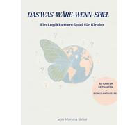 Das Was Ware Wenn? Spiel | Logikketten-Spiel fur Kinder | 60 Karten + Bonusaktivitaten | Kritisches Denken: Ein Logikketten-Spiel fur Kinder (What If? Logical chain game)