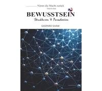 Das weiße Buch, um die MACHT durch dein BEWUSSTSEIN zurückzuerlangen - Struktur und Paradoxien: Ein wertvoller Leitfaden zum Verständnis von ... und zur Kontrolle des eigenen Schicksals.