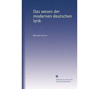 Das wesen der modernen deutschen lyrik