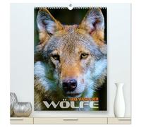 Das Wesen der Wölfe (hochwertiger Premium Wandkalender 2026 DIN A2 hoch), Kunstdruck in Hochglanz: Faszinierende Bilder aus dem Lebensraum des Wolfes