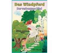 Das Windpferd: Der verborgene Pfad