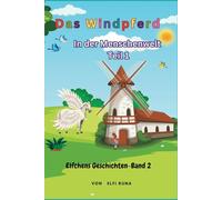 Das Windpferd: In der Menschenwelt Teil 1