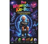 Das Wissenschafts-Klo-Buch: Staunen, Rätseln & Experimentieren - für alle, die auf dem stillen Örtchen klüger werden wollen!