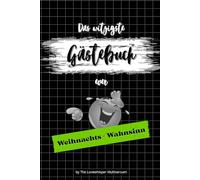Das witzigste Gästebuch ever: Weihnachts-Wahnsinn, lustiges Geschenk, Familie, Feier, Party, Wichtel, grün