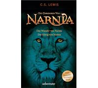 Das Wunder von Narnia / Der König von Narnia: Die Chroniken von Narnia