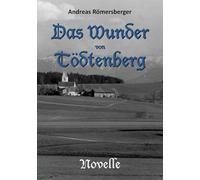 Das Wunder von Tödtenberg