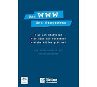 Das WWW des Stotterns: Was ist Stottern? Was sind die Ursachen? Welche Hilfen gibt es? Ein Interviewfilm mit Stotterexperten [Alemania] [DVD]