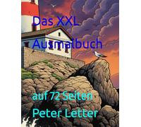 Das XXL Ausmalbuch: auf 72 Seiten