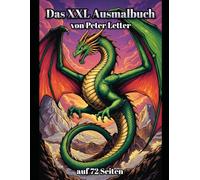 Das XXL Ausmalbuch: Ausmalbuch auf 72 Seiten