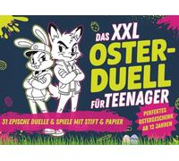 Das XXL Oster-Duellbuch für Teenager: 31 epische Duelle & Spiele mit Stift & Papier - Perfektes Ostergeschenk für Jungen & Mädchen ab 12 Jahren