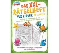 Das XXL-Rätselheft für Kinder ab 5 Jahren: Das fördernde A4-Rätselbuch mit fantasievollen und herausfordernden Labyrinth-Rätseln. Die ideale Beschäftigung im Kindergarten- und Vorschulalter!