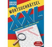 Das XXL Retro Wortsuchrätsel Buch für Erwachsene - 200 Rätsel & 3000 Wörter: Großdruck Rätselbuch mit Lösungen und großer Schrift im Stil der 70er, 80er und 90er Jahre