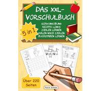 Das XXL-Vorschulbuch: 5 in 1 | Spielend einfach Buchstaben und Zahlen lernen | Perfektes Übungsbuch zur Vorschule oder Grundschule | für Jungen und Mädchen
