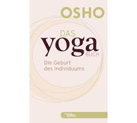 Das Yoga BUCH 1: Die Geburt des Individuums