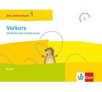 Das Zahlenbuch 1. Mit Mathematik (richtig) starten: Igel-Übungsheft Vorkurs Klasse 1