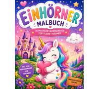 Das zauberhafte Einhorn Malbuch