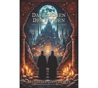 Das Zeichen der Ewigen: Ein düsterer Thriller über Glauben, Tod und verborgene Rituale (Copperwhite’s Erzählungen - Band 1)