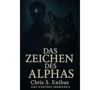 DAS ZEICHEN DES ALPHAS: Gay Fantasy Romance