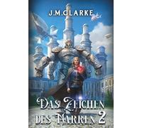 Das Zeichen des Narren 2: Eine magische Progression-Fantasy Serie