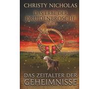 Das Zeitalter der Geheimnisse: Eine düstere irische historische Fantasy (Das Erbe der Druidenbrosche)