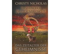 Das Zeitalter der Geheimnisse: Eine düstere irische historische Fantasy (Das Erbe der Druidenbrosche)