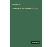 Das Zeitalter der Motorluftschifffahrt