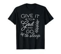 Dáselo a Dios y Vete a Dormir Cita Cristiana versículo bíblico Camiseta gráfica económica