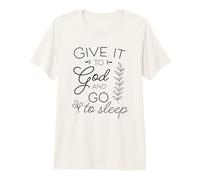 Dáselo a Dios y Vete a Dormir Cita Cristiana versículo bíblico Camiseta Premium