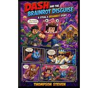 Dash and the Brainrot Disguise : Steal A Brainrot Story
