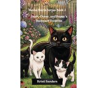 Dash, Clover, and Poppy’s Backyard Surprise: Mama Maria Series Book 2