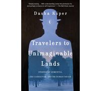 Dasha Kiper Travelers to Unimaginable Lands (Tapa blanda)
